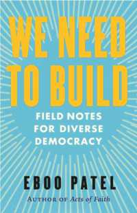 We Need to Build : Field Notes for Diverse Democracy