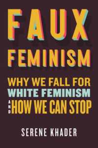 Faux Feminism : Why We Fall for White Feminism and How We Can Stop