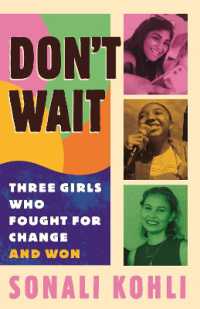 Don't Wait : Three Girls Who Fought for Change and Won