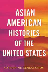 『アジア系のアメリカ史』（原書）<br>Asian American Histories of the United States
