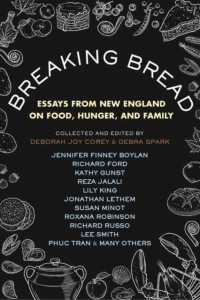 Breaking Bread : Essays from New England on Food, Hunger, and Family