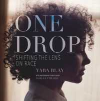 One Drop : Shifting the Lens on Race