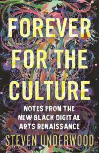 Forever for the Culture : Notes from the New Black Digital Arts Renaissance