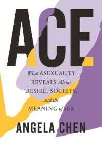 『ACE：アセクシュアルから見たセックスと社会のこと』（原書）<br>Ace : What Asexuality Reveals about Desire, Society, and the Meaning of Sex