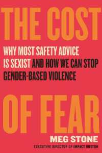 The Cost of Fear : Why Most Safety Advice Is Sexist and How We Can Stop Gender Based Violence