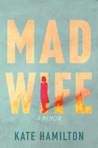 Mad Wife : A Memoir