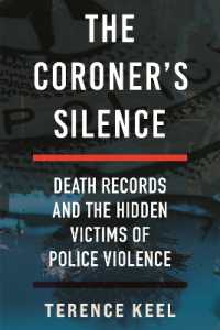 The Coroner's Silence : Death Records and the Hidden Victims of Police Violence