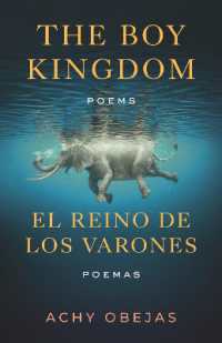 Boy Kingdom / El reino de los varones,The : Poems / Poemas