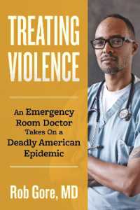 Treating Violence : A Doctor's Search for a Cure