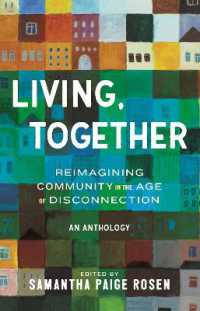 Living, Together : Reimagining Community in the Age of Disconnection