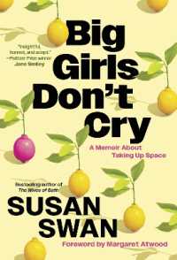 Big Girls Don't Cry : A Memoir about Taking Up Space