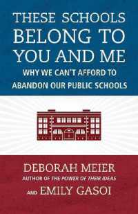 These Schools Belong to You and Me : Why We Can't Afford to Abandon Our Public Schools