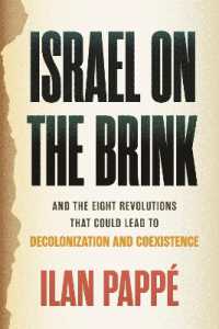 Israel on the Brink : And the Eight Revolutions that Could Lead to Decolonization and Coexistence