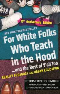 For White Folks Who Teach in the Hood... and the Rest of Y'all Too : Reality Pedagogy and Urban Education (10th Anniversary Edition)