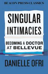 Singular Intimacies : Becoming a Doctor at Bellevue (Beacon Classics)