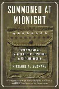 Summoned at Midnight : A Story of Race and the Last Military Executions at Fort Leavenworth