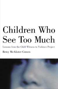 Children Who See Too Much : Lessons from the Child Witness to Violence Project
