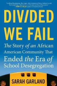 Divided We Fail : The Story of an African American Community That Ended the Era of School Desegregation
