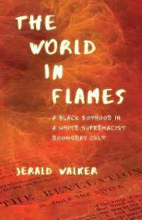 The World in Flames : A Black Boyhood in a White Supremacist Doomsday Cult