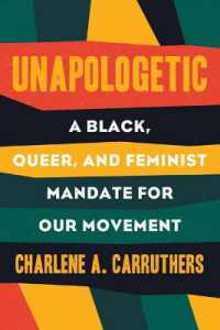 Unapologetic : A Black, Queer, and Feminist Mandate for Radical Movements