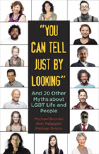 'You Can Tell Just by Looking' : And 20 Other Myths about LGBT Life and People (Myths Made in America)