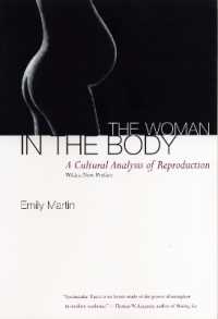 The Woman in the Body : A Cultural Analysis of Reproduction
