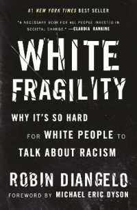 『ホワイト・フラジリティ：私たちはなぜレイシズムに向き合えないのか？』（原書）<br>White Fragility : Why It's So Hard for White People to Talk about Racism