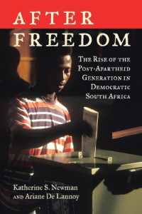 After Freedom : The Rise of the Post-Apartheid Generation in Democratic South Africa