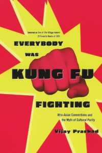 Everybody Was Kung Fu Fighting : Afro-Asian Connections and the Myth of Cultural Purity