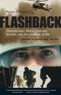 Flashback : Posttraumatic Stress Disorder， Suicide， and the Lessons of War