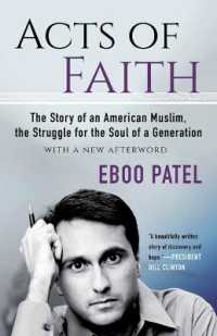 Acts of Faith : The Story of an American Muslim, the Struggle for the Soul of a Generation, with a New Afterword