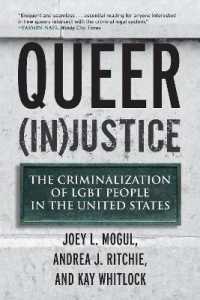Queer (In)Justice : The Criminalization of LGBT People in the United States (Queer Ideas/queer Action)