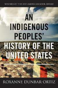 『先住民とアメリカ合衆国の近現代史』（原書）<br>An Indigenous Peoples' History of the United States (Revisioning History)