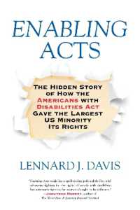 Enabling Acts : The Hidden Story of How the Americans with Disabilities Act Gave the Largest US Minority Its Rights
