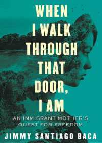 When I Walk through That Door, I Am : An Immigrant Mother's Quest