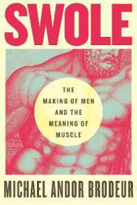Swole : The Making of Men and the Meaning of Muscle