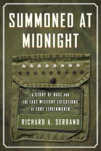Summoned at Midnight : A Story of Race and the Last Military Executions at Fort Leavenworth