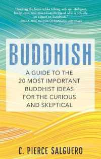 Buddhish : A Guide to the 20 Most Important Buddhist Ideas for the Curious and Skeptical