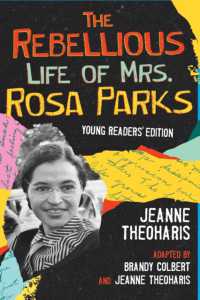 The Rebellious Life of Mrs. Rosa Parks (Revisioning History for Young) （Young Readers）
