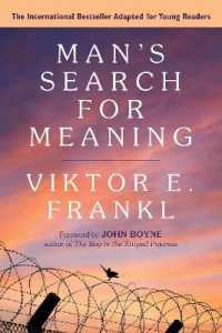 Man's Search for Meaning: Young Adult Edition : Young Adult Edition