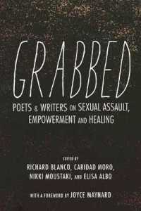 Grabbed : Writers and Poets Respond to Sexual Assault
