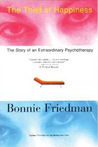 The Thief of Happiness : The Story of an Extraordinary Psychotherapy