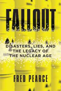 Fallout : Disasters, Lies, and the Legacy of the Nuclear Age