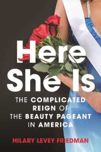 Here She Is : The Complicated Reign of the Beauty Pageant in America