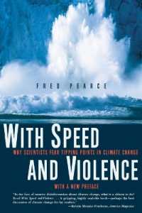 With Speed and Violence : Why Scientists Fear Tipping Points in Climate Change
