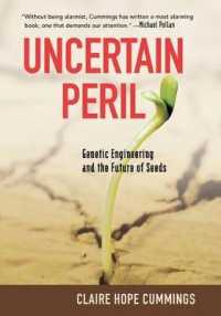 Uncertain Peril Large Print Edition : Genetic Engineering and the Future of Seeds