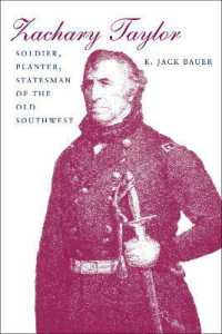 Zachary Taylor : Soldier, Planter, Statesman of the Old Southwest (Southern Biography Series)