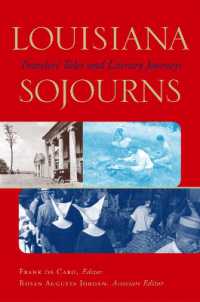 Louisiana Sojourns : Travelers' Tales and Literary Journeys