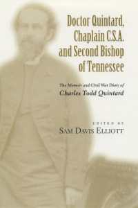 Doctor Quintard, Chaplain C.S.A. and Second Bishop of Tennessee : The Memoir and Civil War Diary of Charles Todd Quintard