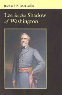 Lee in the Shadow of Washington (Conflicting Worlds: New Dimensions of the American Civil War)